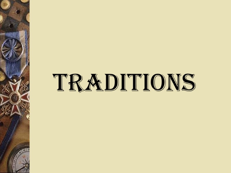 traditions